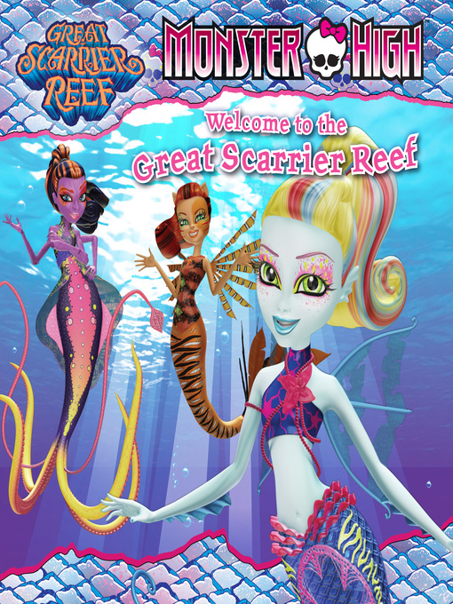 Title details for Monster High - Great Scarrier Reef 8x8 by Margaret Green - Available